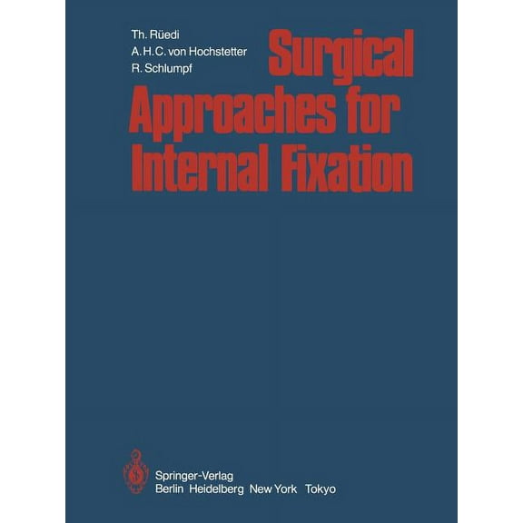 Surgical Approaches for Internal Fixation, (Paperback)