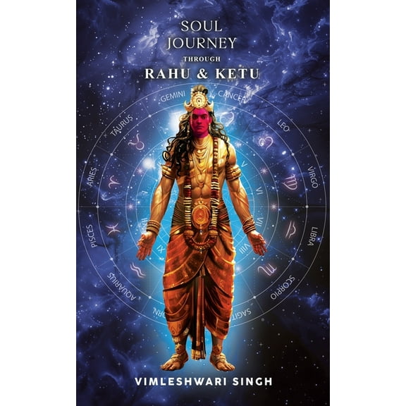 Soul Journey Through Rahu & Ketu, (Paperback)