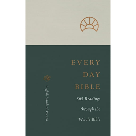 Pre-Owned ESV Every Day Bible: 365 Readings Through the Whole Bible: 365 Readings Through the Whole Bible (Paperback) 1433570955 9781433570957