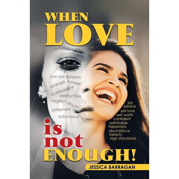 When Love Is Not Enough! (Paperback)