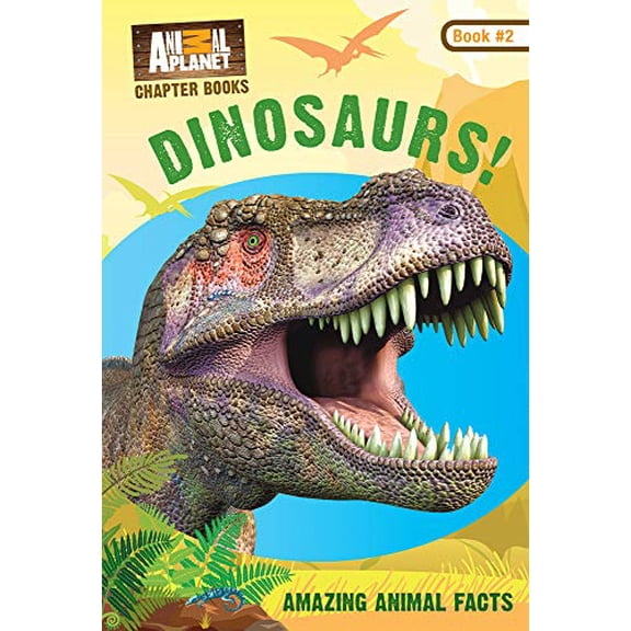 Pre-Owned Dinosaurs! (Animal Planet Chapter Books #2), 9781618931856, 1618931857, Hardcover,