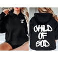 thumbnail image 2 of Child of God Hoodie, Christian Hoodie, Inspirational Hoodie,Religious Hoodie, Jesus Hoodie For Unisex, 2 of 6