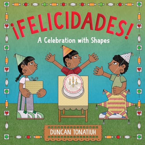 Pre-Owned Felicidades!: A Celebration with Shapes (a Picture Book) (Hardcover) 1419774492 9781419774492