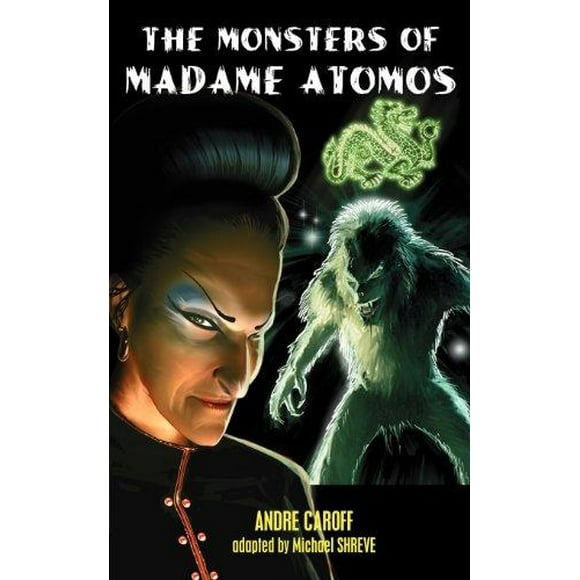 The Monsters of Madame Atomos