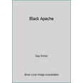 thumbnail image 1 of Pre-Owned Black Apache (Paperback) 0553028251 9780553028256, 1 of 1