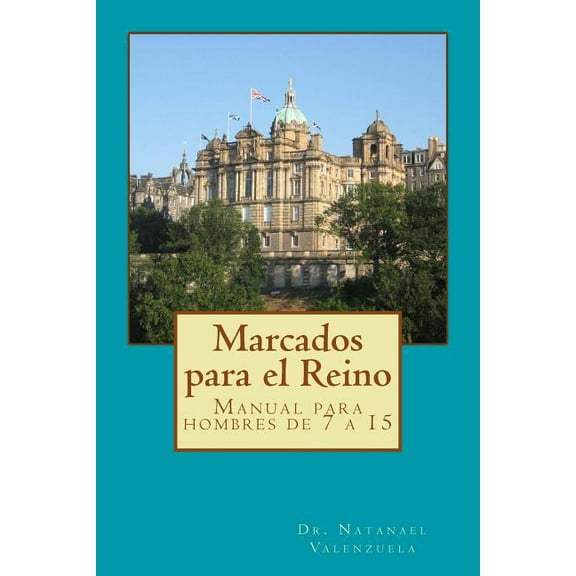 Marcados para el Reino: Manual para hombres de 7 a 15 (Paperback)