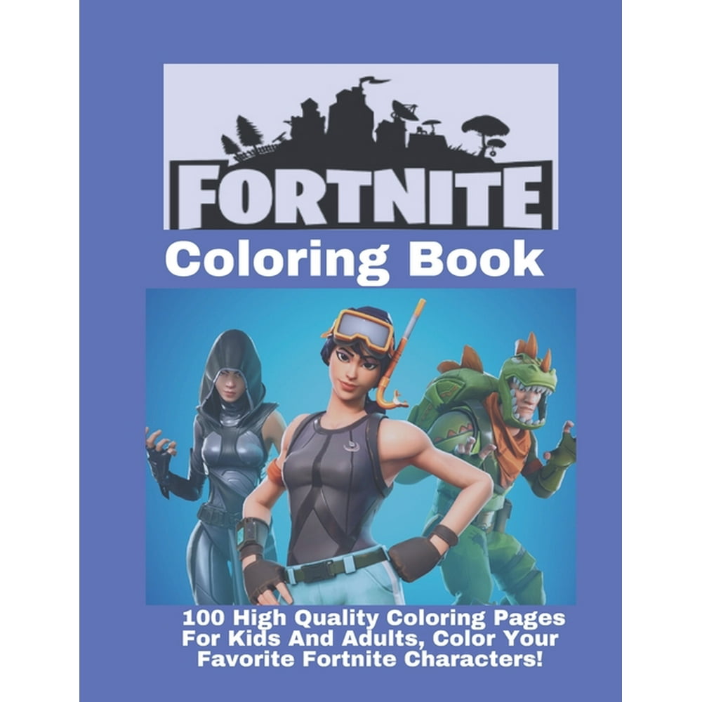 Fortnite Coloring Book : : 100 high-quality coloring pages for kids and