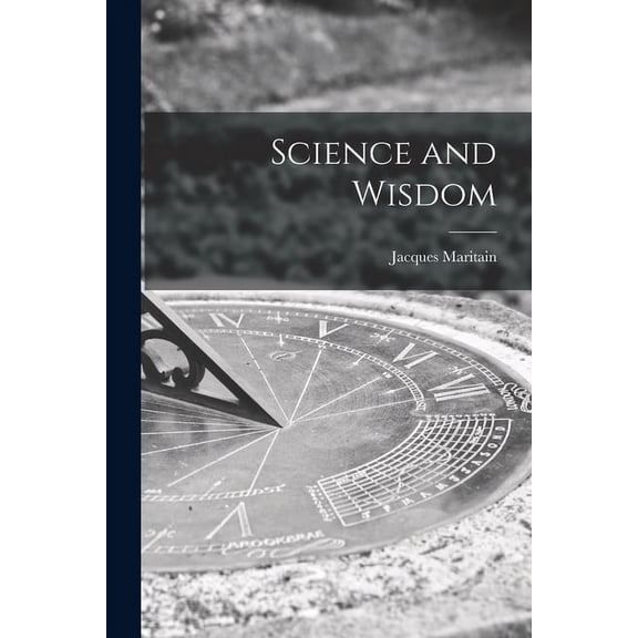 Science and Wisdom, (Paperback)