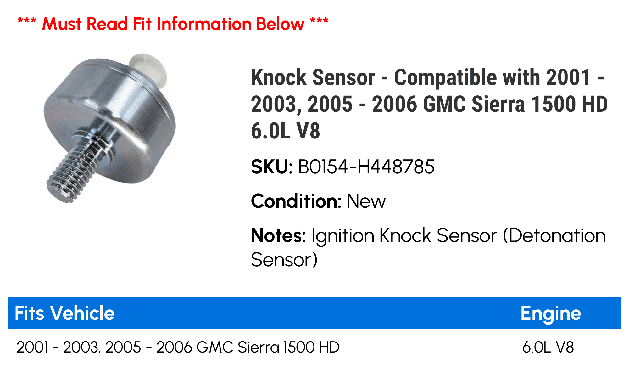 Knock Sensor - Compatible with 2001 - 2003, 2005 - 2006 GMC Sierra 1500 HD 6.0L V8 2002