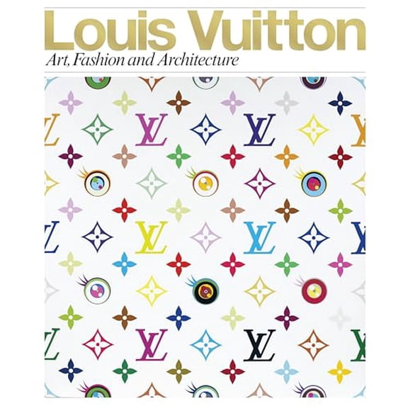 Pre-Owned Louis Vuitton : Art, Fashion and Architecture