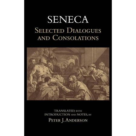 UPC: 9781624663680 | Hackett Classics: Seneca: Selected Dialogues and Consolations (Paperback)