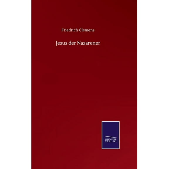 Jesus der Nazarener (Hardcover)