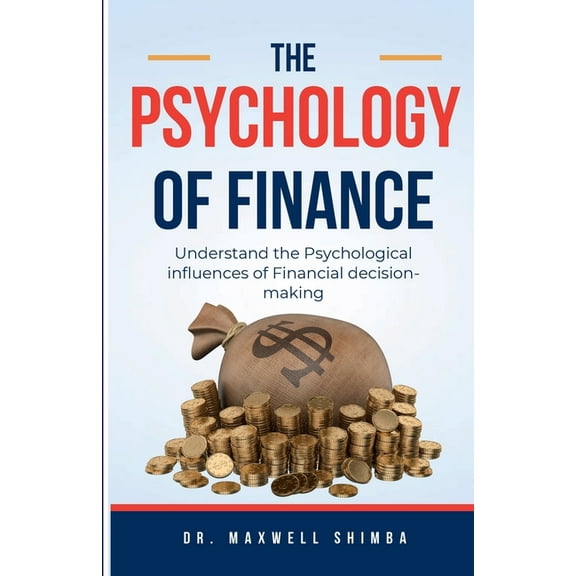The Psychology of Finance, (Paperback)