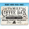 thumbnail image 4 of Family Coffee Bar - Therapy in a Cup - Great Coffee Station Decor or Cafe Accessories, Farmhouse Kitchen Dining Art, Unique Coffee Lovers Gift, Indoor or Outdoor Durable Metal Sign (8" x 12"), 4 of 5