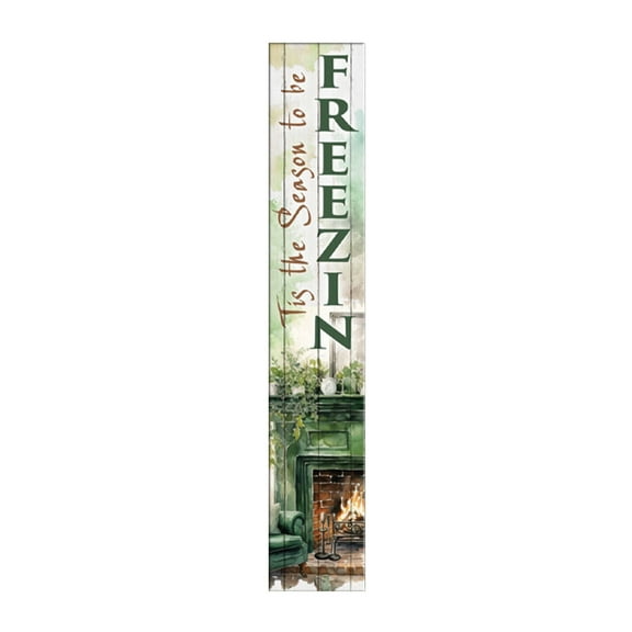 Vertical 'Tis the Season To Be Freezin' Sign, Winter Collection Porch Signs, 8x46 Wooden Signs, New