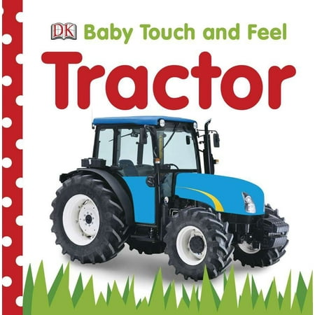 Baby Touch and Feel: Tractor (Board Book)