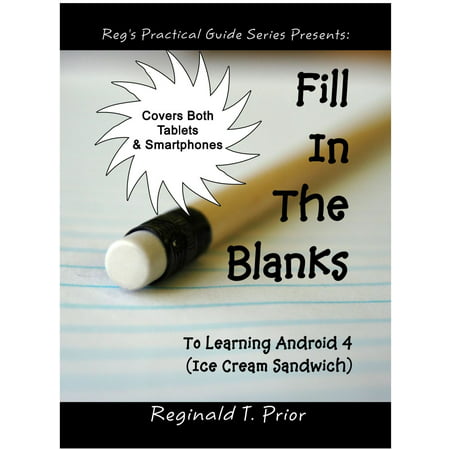 Fill In The Blanks To Learning Android 4 - Ice Cream Sandwich -