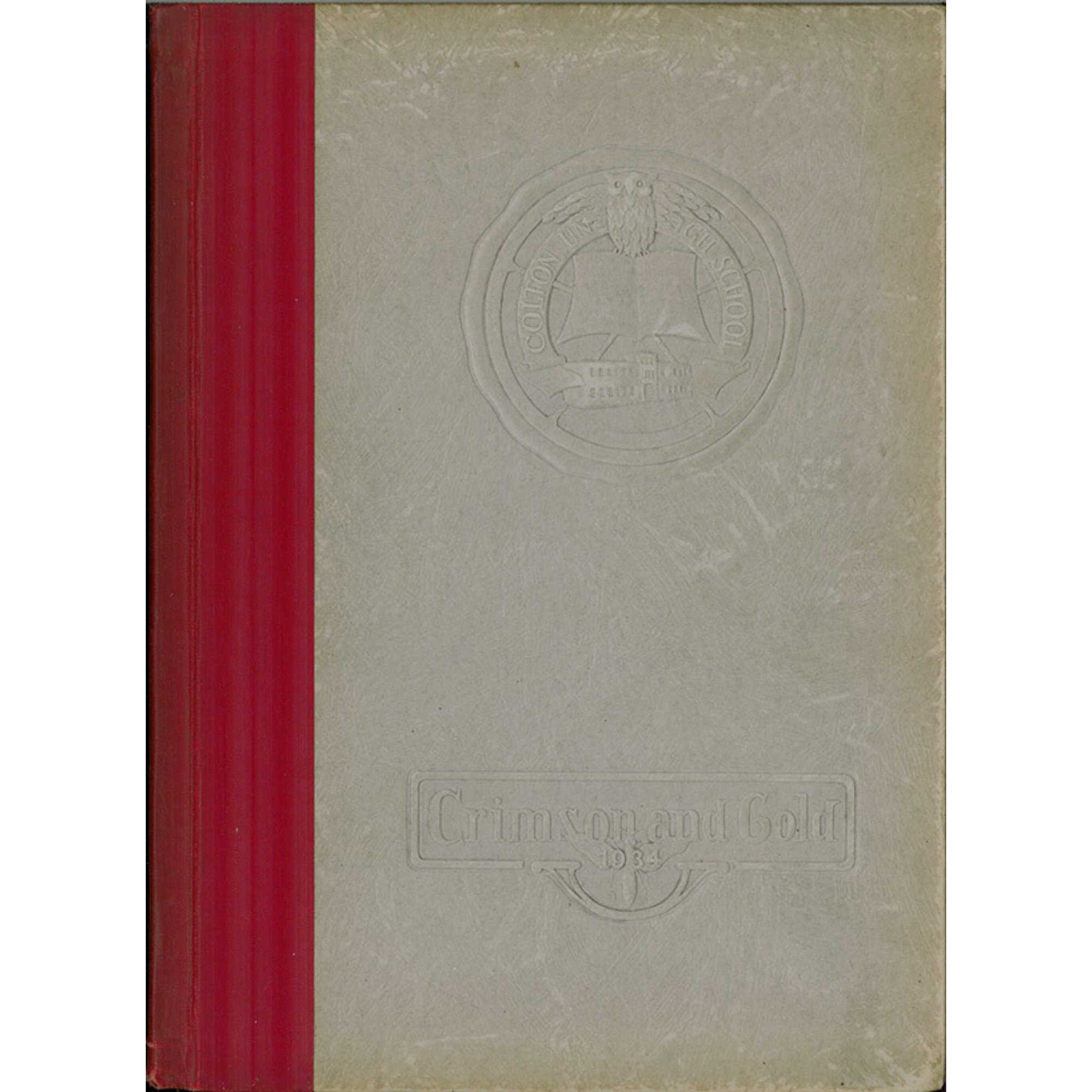 (Custom Reprint) Yearbook: 1934 Colton Union High School - Crimson and Gold Yearbook (Colton, CA)