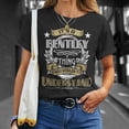 thumbnail image 4 of Bentley Thing Wouldnt Understand Name TShirt, 4 of 6