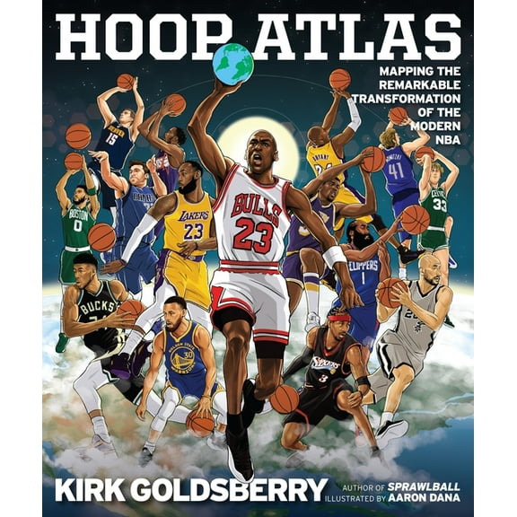 Hoop Atlas: Mapping the Remarkable Transformation of the Modern NBA, (Hardcover)