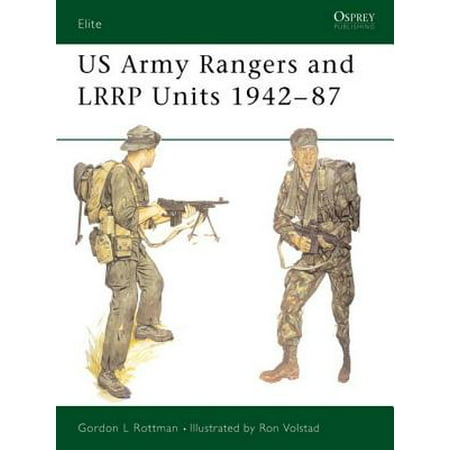 US Army Rangers & LRRP Units 1942–87 - eBook (Best Units In The Us Army)