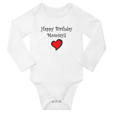 

Happy Birthday Mommy!! Love Mom Baby Long Sleeve Romper Newborn Boy Girl Clothes Unisex (White 6M)