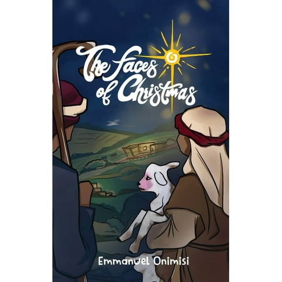 The Faces of Christmas: Experience the Christmas story like never before, (Hardcover)