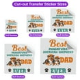thumbnail image 5 of Best Miniature American Shepherd Dad Ever Happy Father's Day Cutout Transfer Sticker MAS Dog Lover Gifts Transparent Decal Art Decor - 02006, 5 of 5