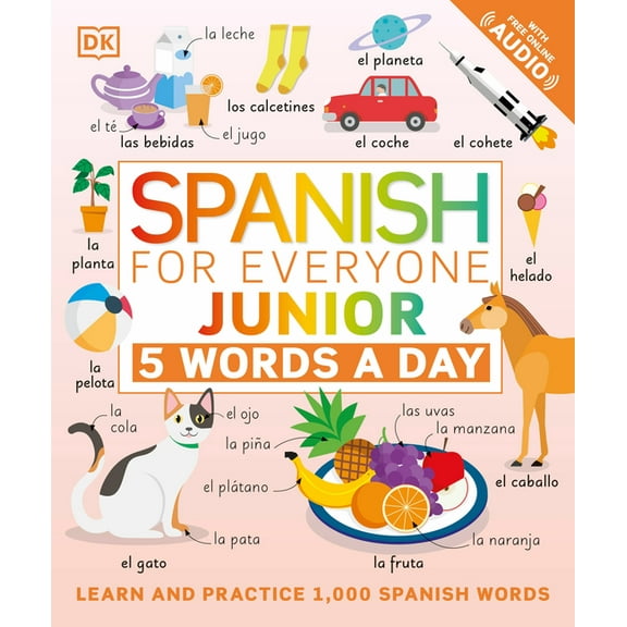 DK 5-Words a Day Spanish for Everyone Junior: 5 Words a Day, (Paperback)