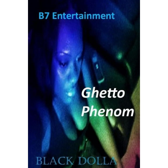 Ghetto Phenom (Paperback)