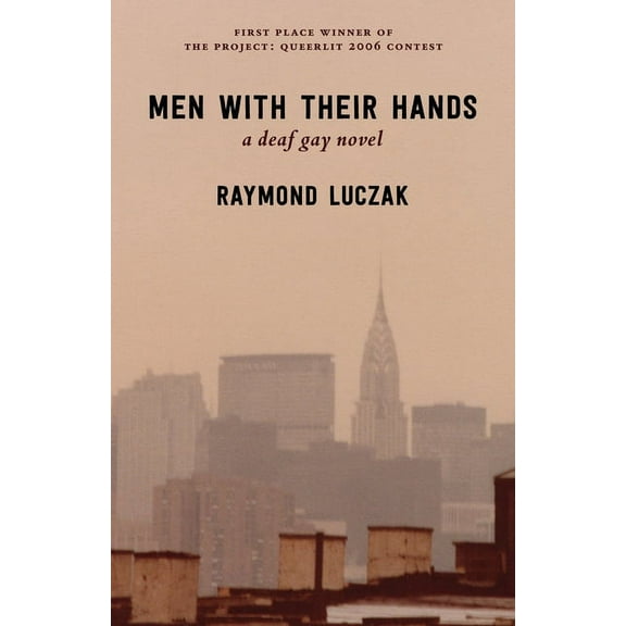 Men with Their Hands: a deaf gay novel (Paperback)