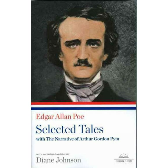 Pre-owned Edgar Allan Poe : Selected Tales with the Narrative of Arthur Gordon Pym, Paperback by Poe, Edgar Allan; Johnson, Diane (INT), ISBN 1598530569, ISBN-13 9781598530568