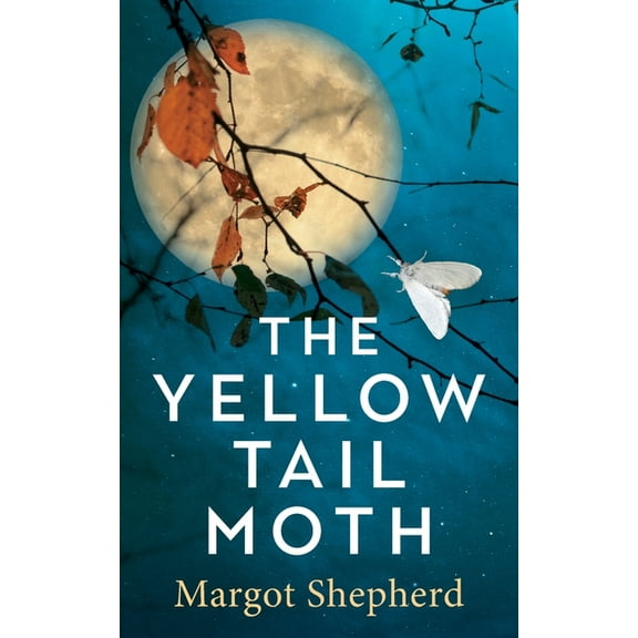 The Yellow-Tail Moth, (Paperback)