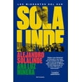 thumbnail image 1 of SOLALINDE: LOS MIGRANTE DEL SUR LOS LIBROS DEL LINCE ALEJANDRO SOLALINDE, 1 of 2