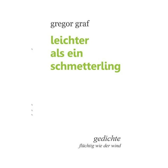 Leichter als ein Schmetterling : Gedichte flüchtig wie der Wind (Paperback)