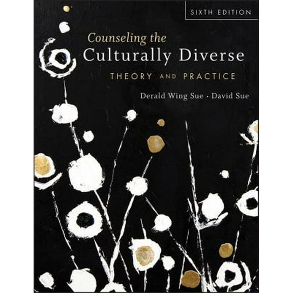 Pre-Owned Counseling the Culturally Diverse: Theory and Practice (Hardcover) 1118022025 9781118022023