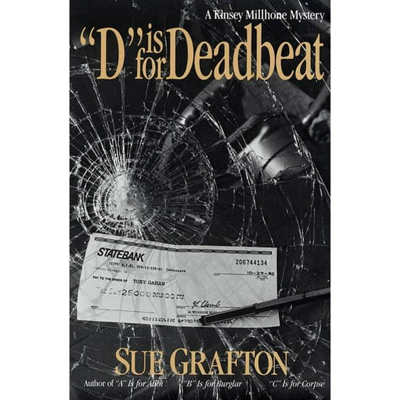 Kinsey Millhone Alphabet Mysteries D Is for Deadbeat: A Kinsey Millhone Mystery, Book 4, (Hardcover)