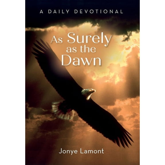 As Surely As the Dawn: A Daily Devotional, (Hardcover)