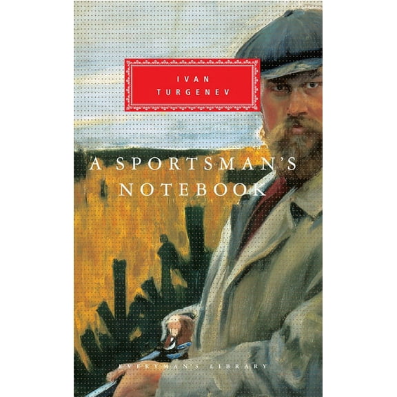 Everyman's Library Classics A Sportsman's Notebook: Introduction by Max Egremont, (Hardcover)