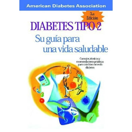 Diabetes Tipo 2 : Su Guaa Para Una Vida Saludable (Edition 3) (Paperback)