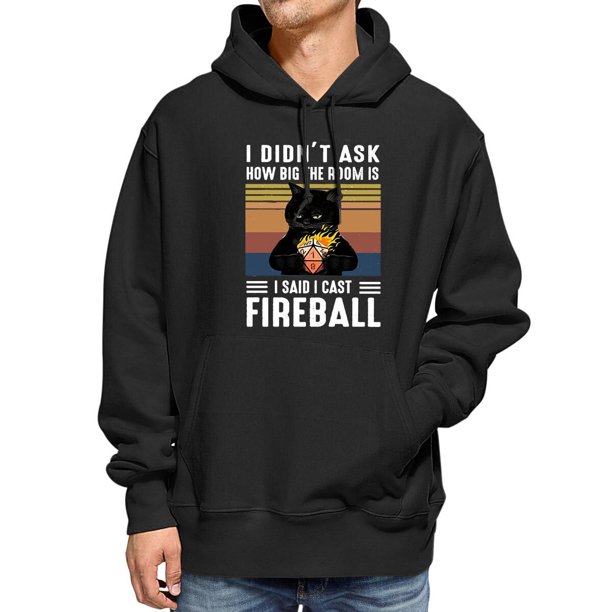 Envmenst I Didn T Ask How Big The Room Is I Said I Cast Fireball Dungeons Game Black Cat Graphic Men S Pullover Hooded Sweatshirt Walmart Com