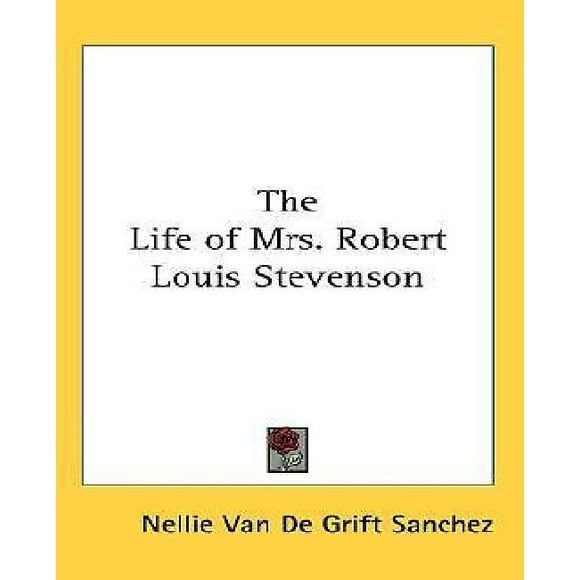 The Life of Mrs. Robert Louis Stevenson