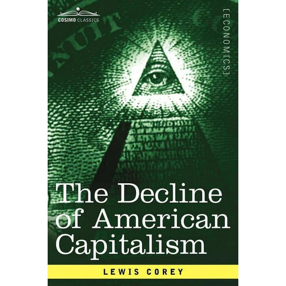 The Decline of American Capitalism (Paperback)