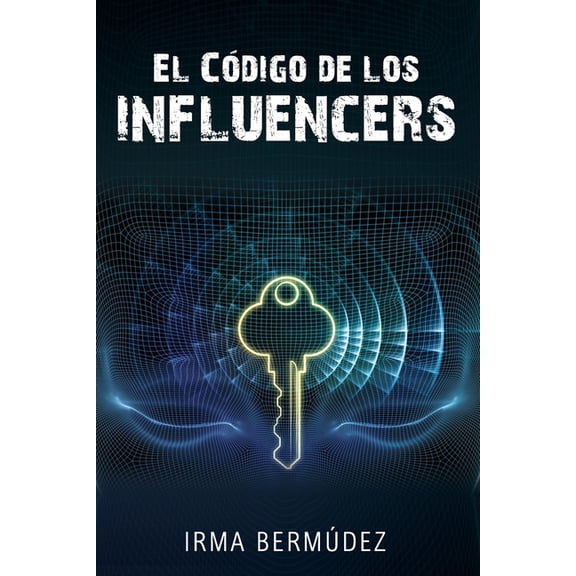 El Codigo de los Influencers (Paperback)
