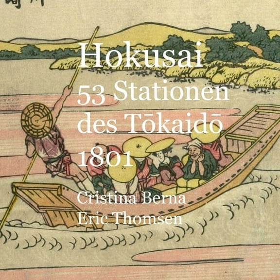 Hokusai 53 Stationen des Tokaido1801 (Paperback)