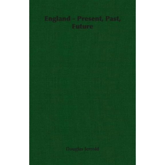 England - Present, Past, Future (Paperback)