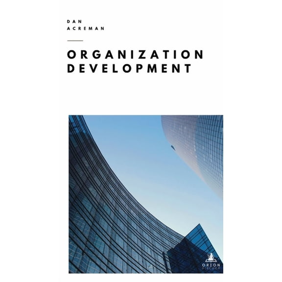 Organization Development for Modern Business, (Hardcover)