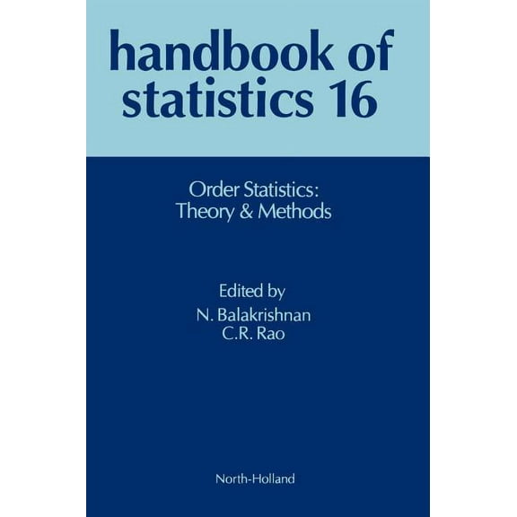 Handbook of Statistics Order Statistics: Theory and Methods: Volume 16, Book 16, (Hardcover)