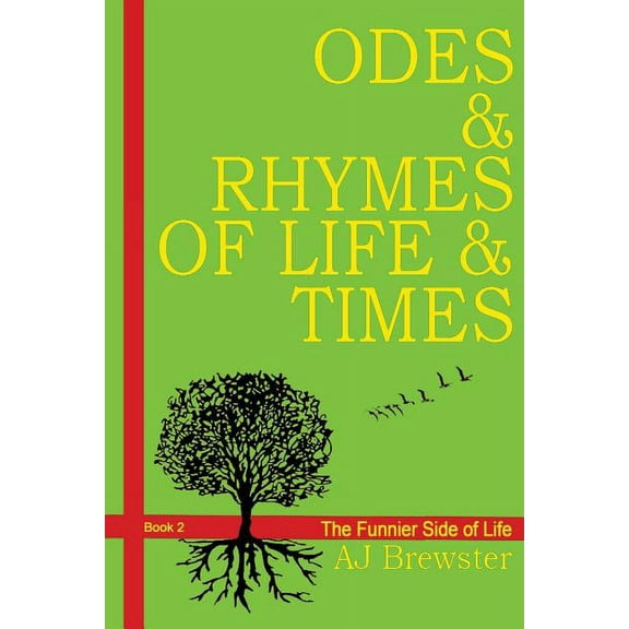 Odes & Rhymes of Life & Times Book 2 : The Funnier Side of Life