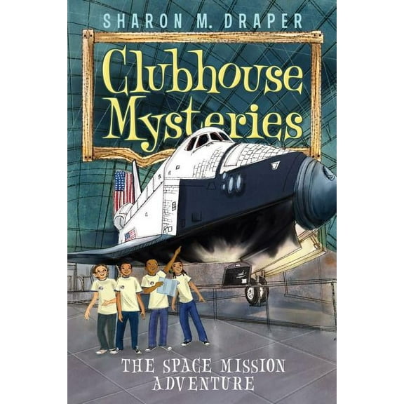 Clubhouse Mysteries The Space Mission Adventure, Book 4, (Paperback)